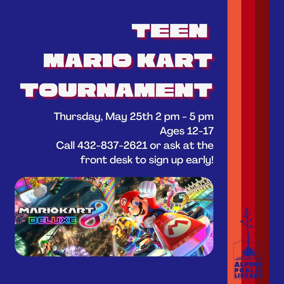 Teen Mario Kart TournamentAlpine, Texas
