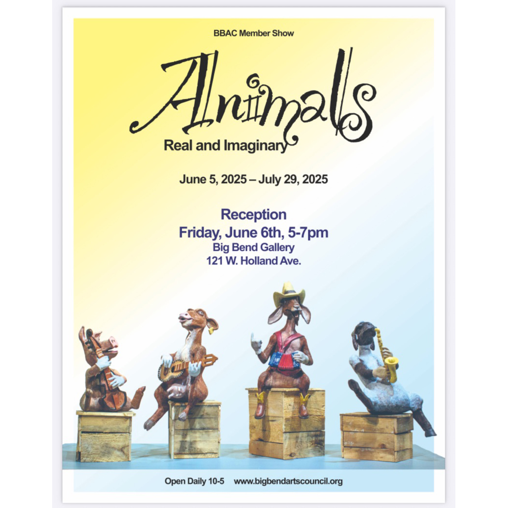 Artists' Reception "Animals Real and Imaginary" - Alpine, TexasAlpine ...